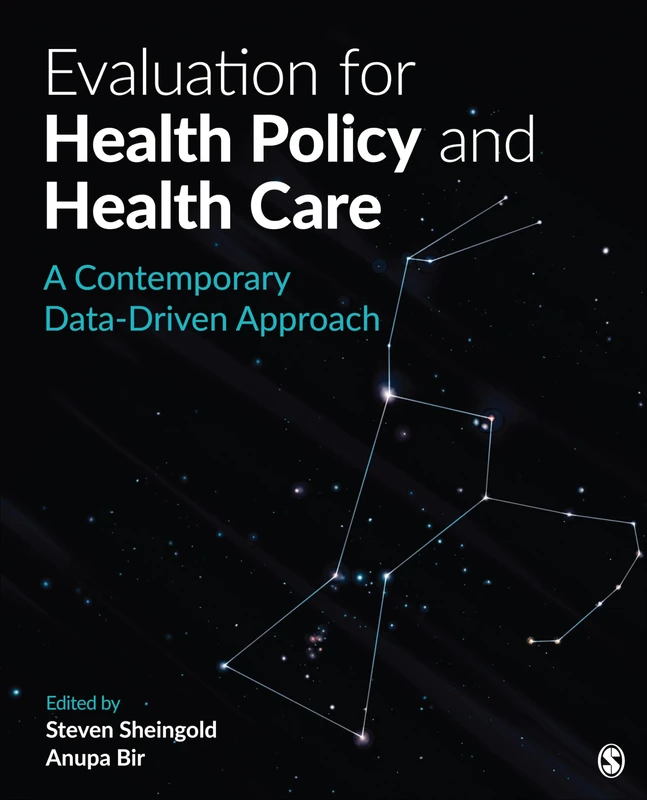 Evaluation for Health Policy and Health Care: A Contemporary Data-Driven Approach