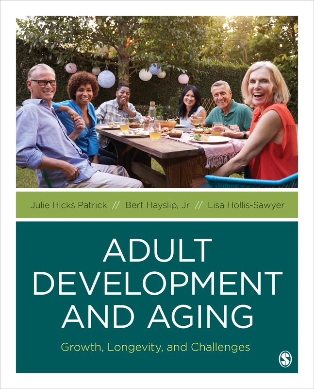 Sage Adult Development and Aging: Growth, Longevity, Challenges