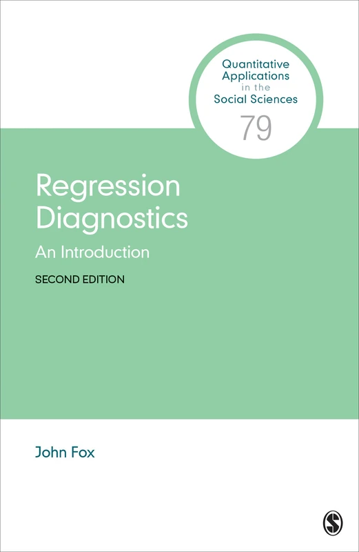 Regression Diagnostics: An Introduction (Quantitative Applications in the Social Sciences)