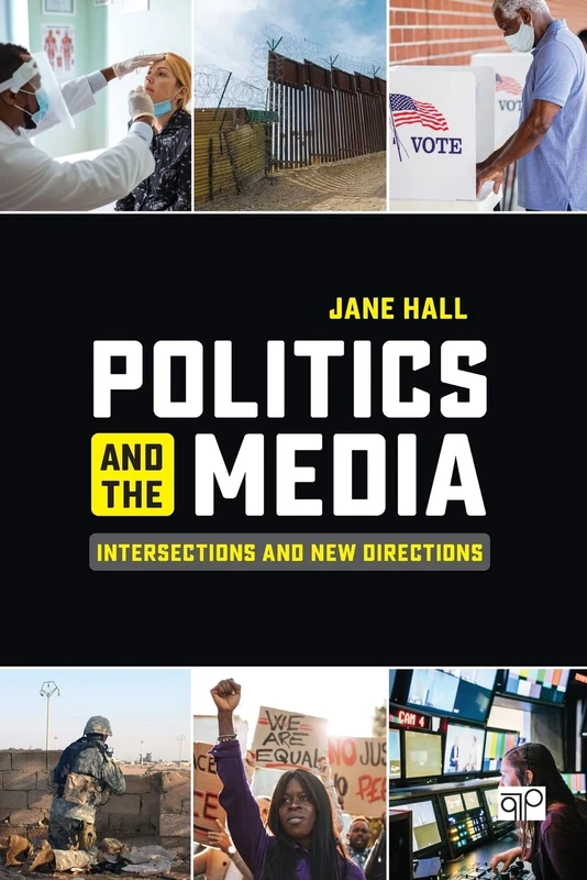 Politics and the Media: Intersections and New Directions