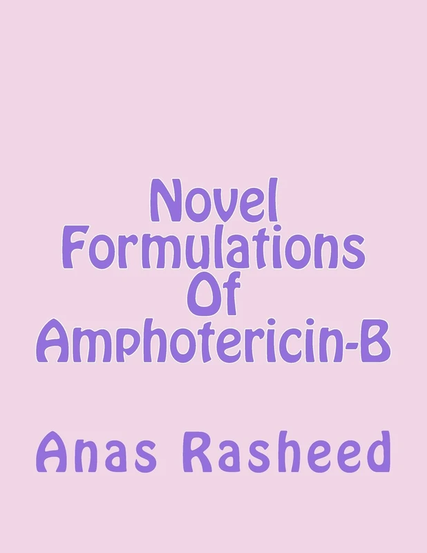 Novel Formulations Of Amphotericin-B - Image 1