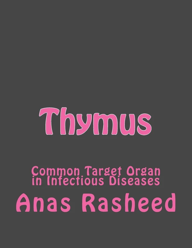 Thymus: Common Target Organ in Infectious Diseases - Image 1