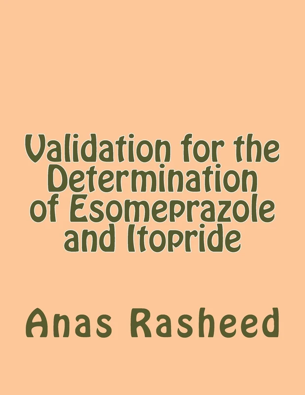 Validation for the Determination of Esomeprazole and Itopride