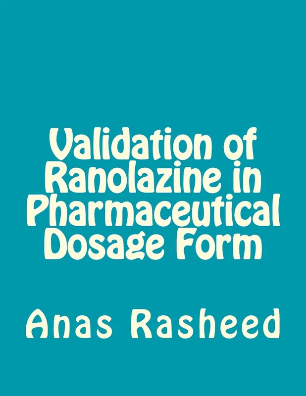 Validation of Ranolazine in Pharmaceutical Dosage Form