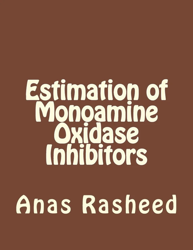 Estimation of Monoamine Oxidase Inhibitors