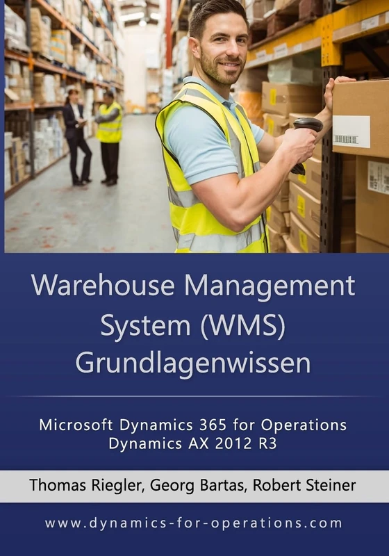 WMS Warehouse Management System Grundlagenwissen: Microsoft Dynamics 365 for Operations / Microsoft Dynamics AX 2012 R3 - Image 1