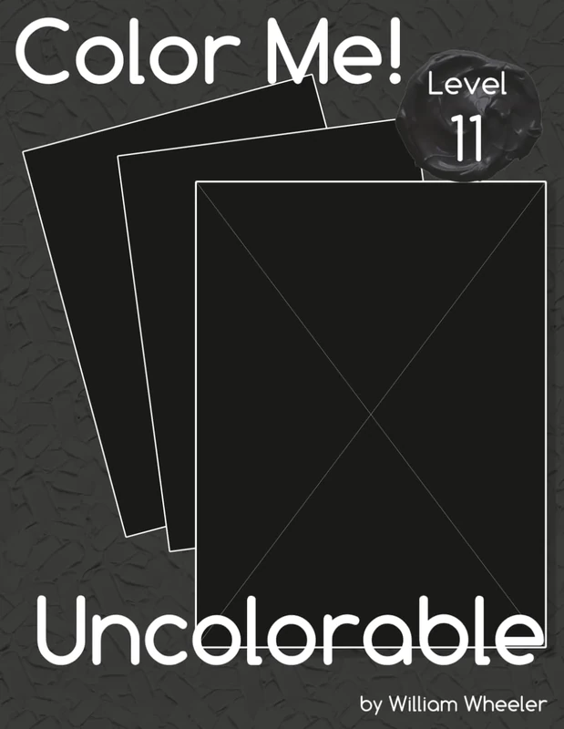 Color Me! Uncolorable (Color Me! Adult Coloring Books)