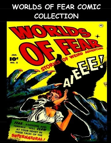 Worlds of Fear Comic Collection: 9 Issue Super Collection - Worlds of Fear #2-#10 - Terrorizing Comic Book Tales