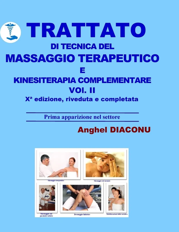 Trattato di tecnica del massaggio terapeutico e kinesiterapia complementare - II: Volume 2