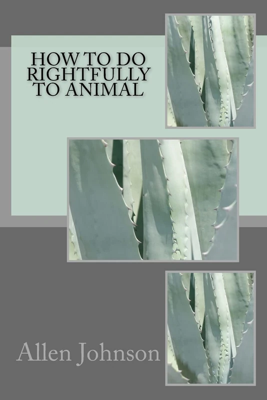 How To Do Rightfully to Animal