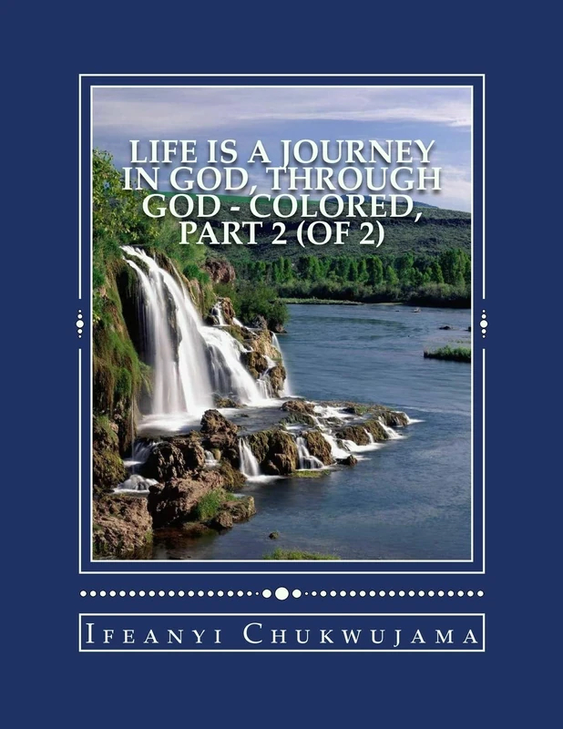 Life Is A Journey In God, Through God - Colored, Part 2 (of 2): Volume 2 - Image 1