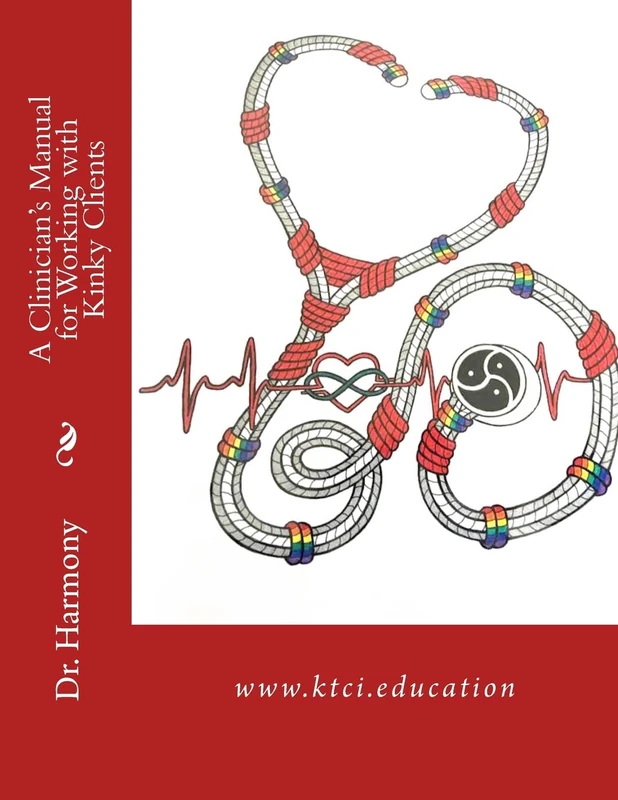 A Clinician's Manual for Working with Kinky Clients