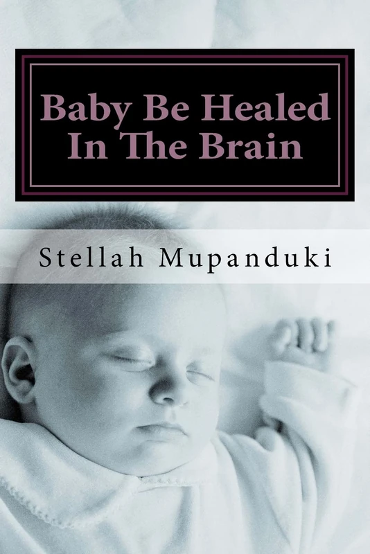 Baby Be Healed In The Brain