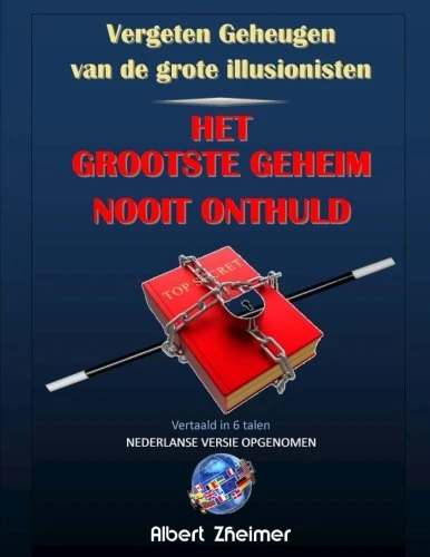 Vergeten Geheugen van de grote illusionisten: Het Grootste Geheim Nooit Onhult