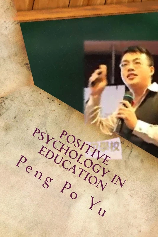 Positive Psychology in Education: Believe in Yourself: Volume 1