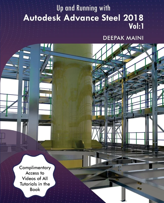 Up and Running with Autodesk Advance Steel 2018: Volume 1 - Image 1
