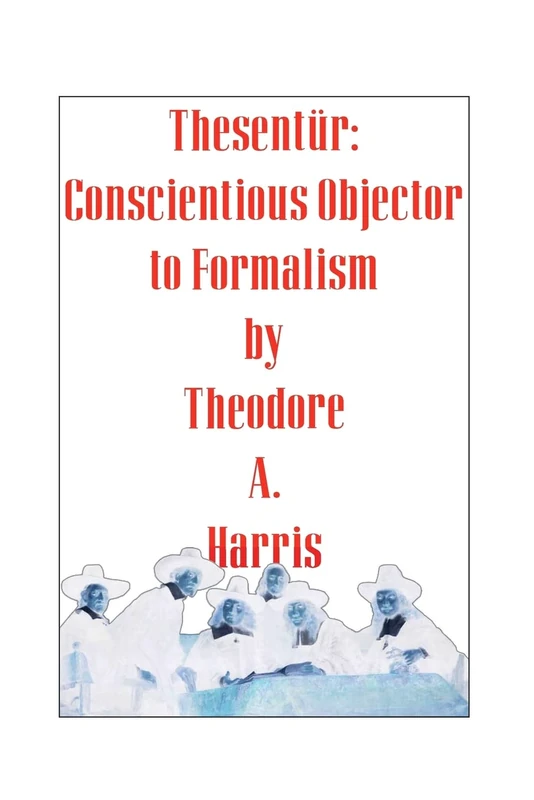 Thesentür: Conscientious Objector to Formalism
