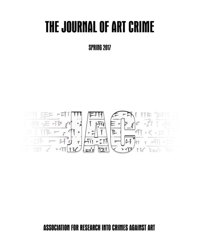 The Journal of Art Crime: Spring 2017 (Volume 17)
