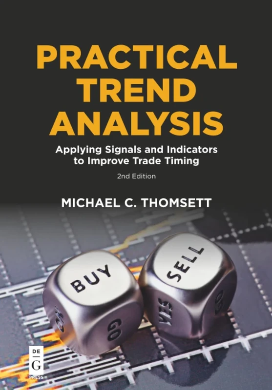 Practical Trend Analysis: Applying Signals and Indicators to Improve Trade Timing