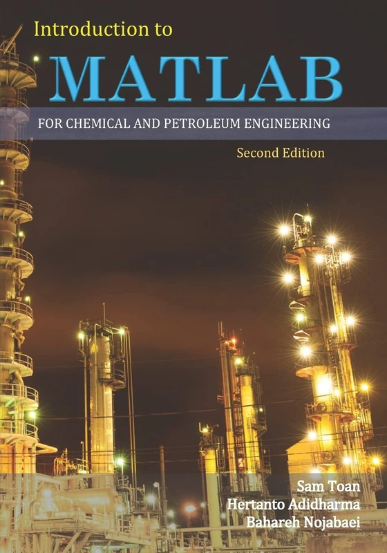 Introduction to MATLAB for Chemical & Petroleum Engineering 2nd Edition