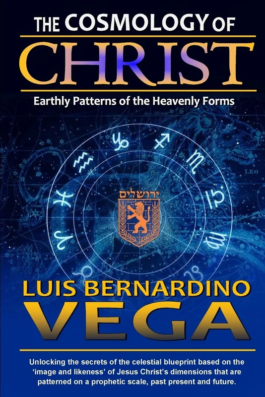 The Cosmology of Christ: Heavenly Patterns of the Prophetic Standard