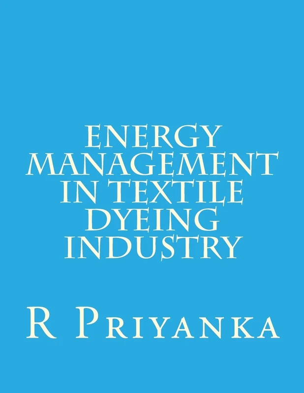Energy Management in Textile Dyeing Industry