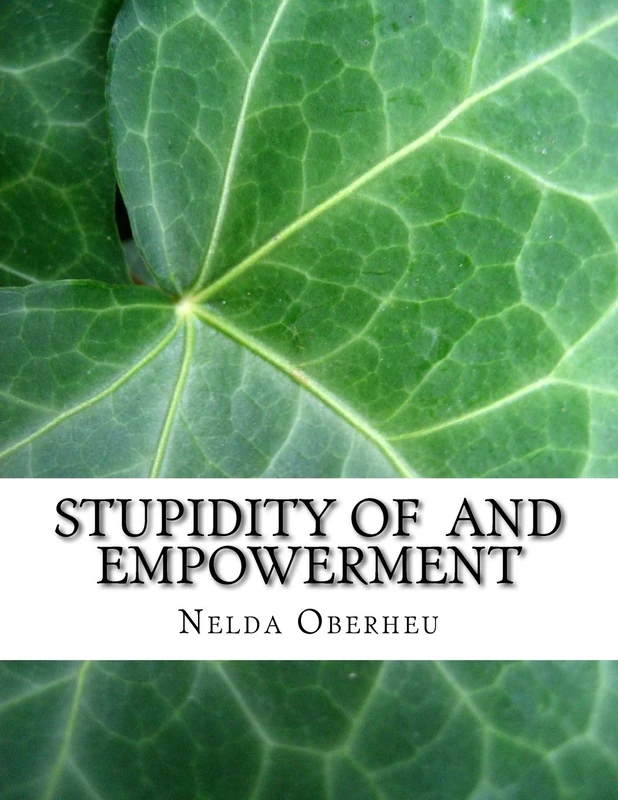 Stupidity Of And Empowerment