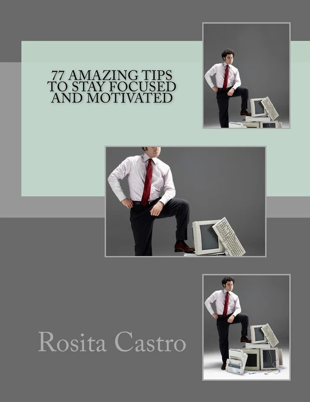 CREATESPACE 77 Amazing Tips to Stay Focused and Motivated - Image 1