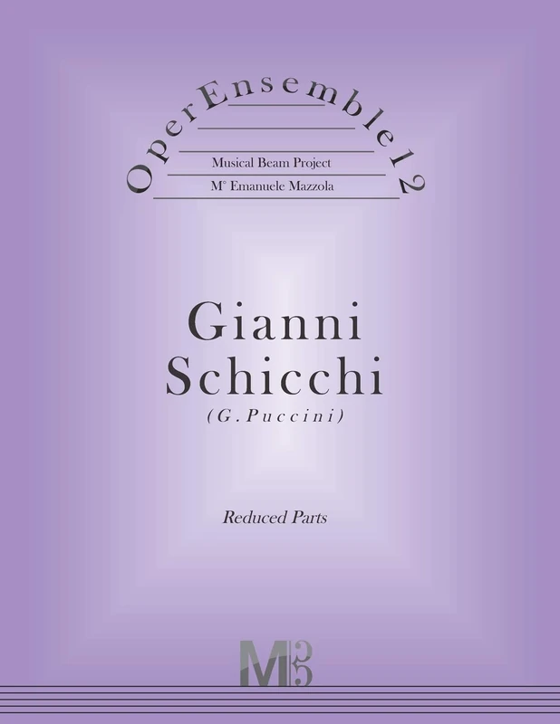 OperEnsemble12, Gianni Schicchi (G.Puccini): Reduced Parts