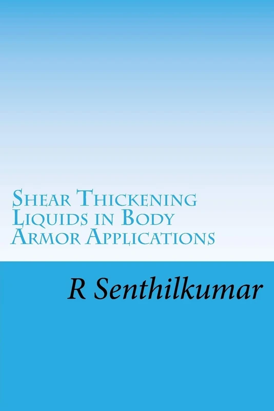 Shear Thickening Liquids in Body Armor Applications - Image 1