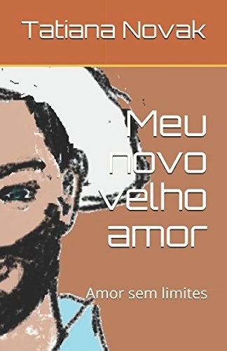 Meu novo velho amor: Amor sem limites - Image 1