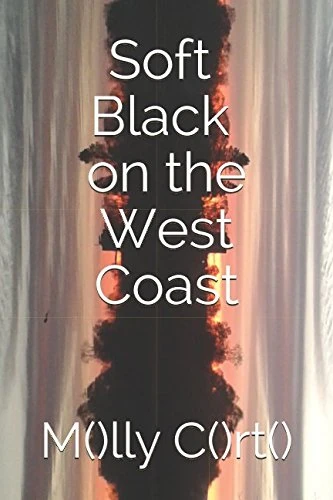 Soft Black on the West Coast