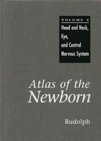 Atlas of the Newborn: Head and Neck, Eye, and Central Nervous System, Volume 3 - Image 1