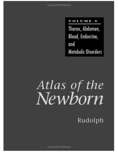 Atlas of the Newborn, Volume Five: 5 (AGENCY/DISTRIBUTED)