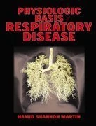 Physiological Basis of Respiratory Disease (BC DECKER)