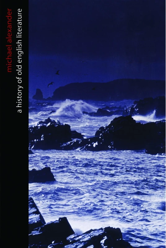 History of Old English Literature (Broadview Literary Texts)