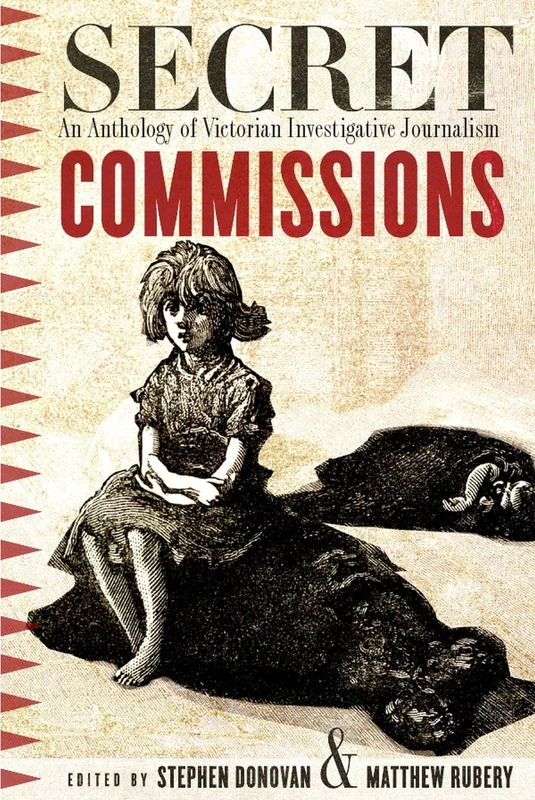 Secret Commissions: An Anthology of Victorian Investigative Journalism - Image 1