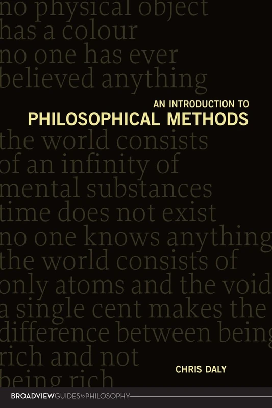 Introduction to Philosophical Methods (Broadview Guides to Philosophy)