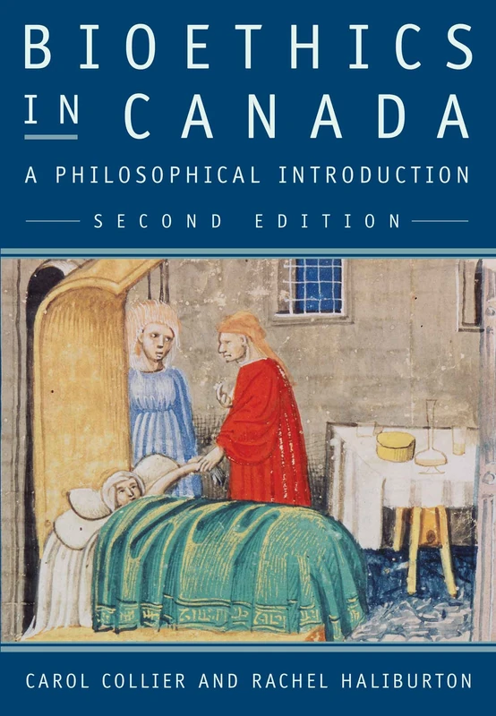 Bioethics in Canada: A Philosophical Introduction