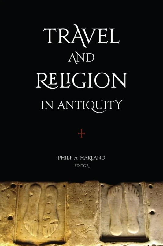 Travel and Religion in Antiquity: 21 (Studies in Christianity and Judaism)