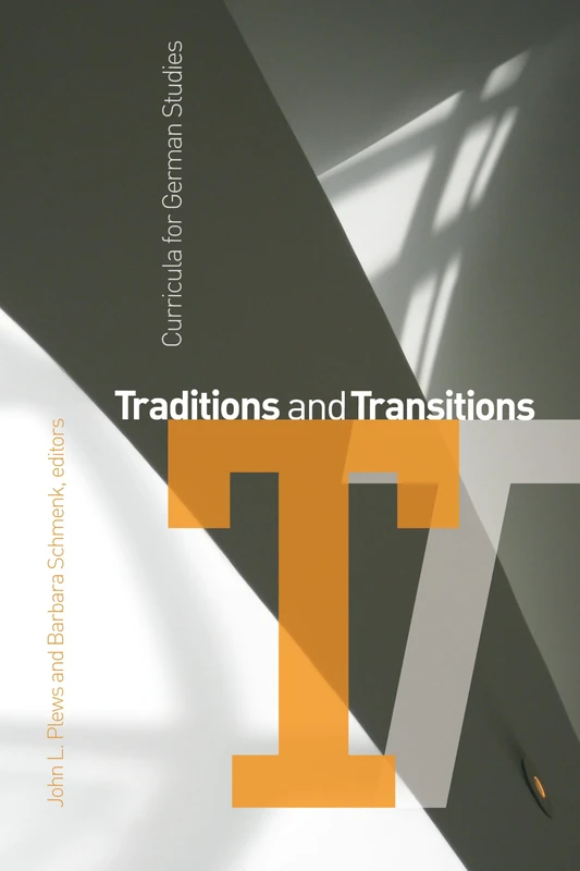 Traditions and Transitions: Curricula for German Studies: 3 (WCGS German Studies)