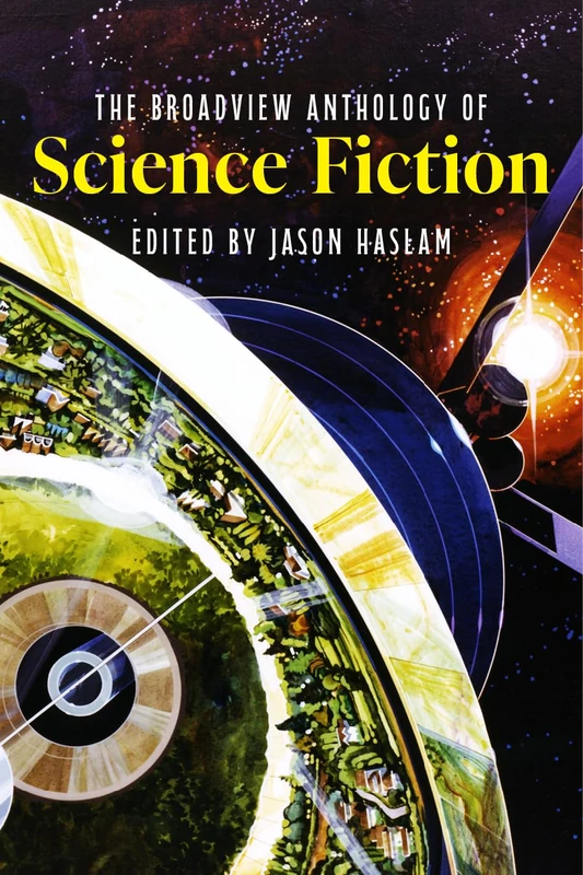 The Broadview Anthology of Science Fiction