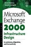 Microsoft Exchange 2000 Infrastructure Design: Co-existence, Migration and Connectivity (HP Technologies)