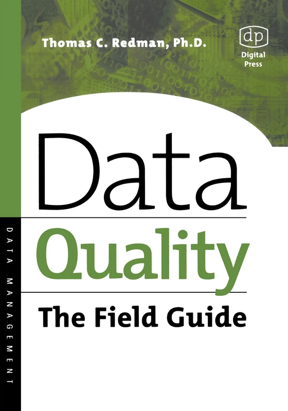 Data Quality: The Field Guide