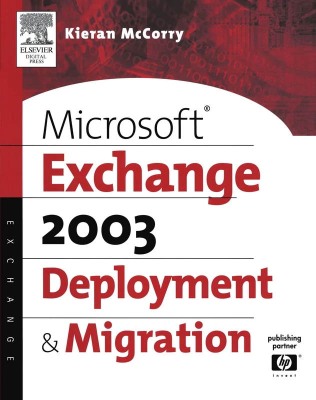 Microsoft Exchange 2003 Deployment and Migration (HP Technologies)