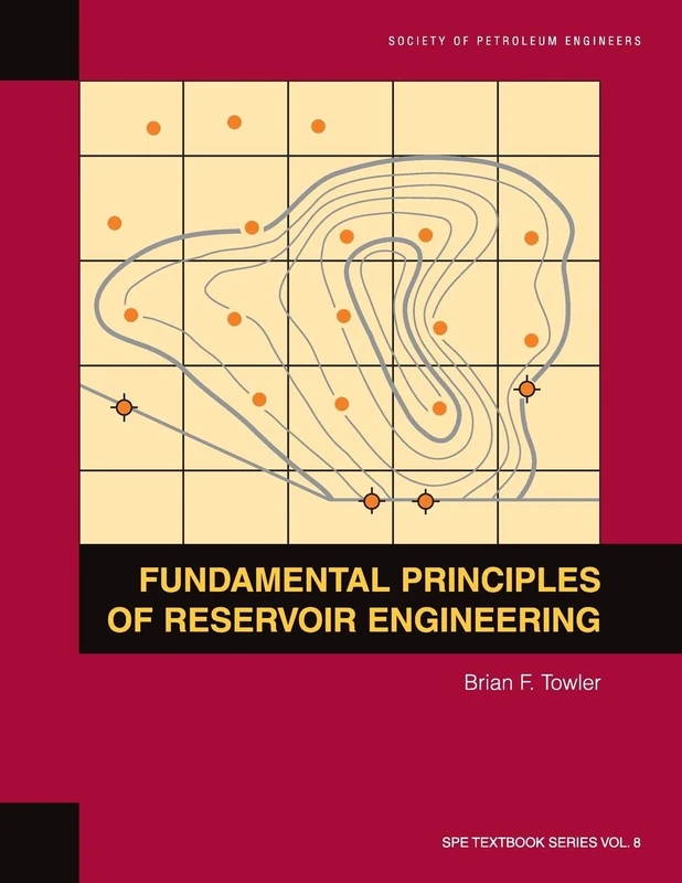 Fundamental Principles of Reservoir Engineering: Textbook 8 (Spe Textbook)