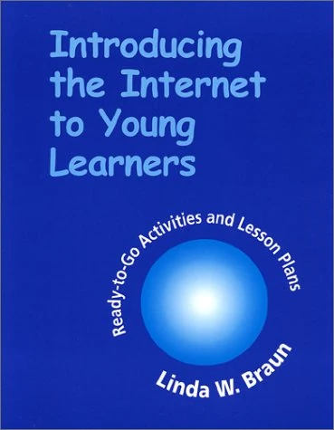 Introducing the Internet to Young Learners: Ready-to-go Activities and Lesson Plans - Image 1
