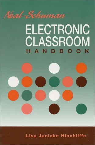 Neal-Schuman Electronic Classroom Handbook
