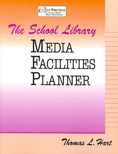 The School Library Media Facilities Planner (Best Practices for School Library Media Professionals)