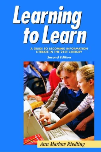 Learning to Learn: A Guide to Becoming Information Literate
